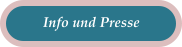 Info und Presse