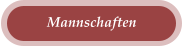 Mannschaften